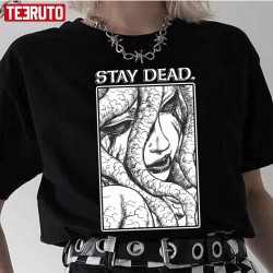 Kırmızı Etiket Gala Berserk Sucubbus Stay Dead Unisex T-shirt 14508